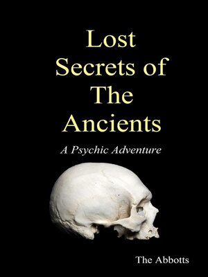 cover image of Lost Secrets of the Ancients--A Psychic Adventure